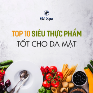 10 thực phẩm tốt cho LÀN DA ngăn ngừa mụn